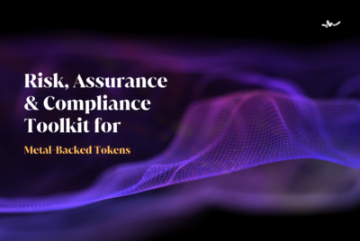 Risk, Assurance & Compliance Toolkit for Metal-Backed Tokens