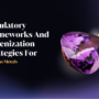 Regulatory Frameworks and Tokenization Strategies For Precious Metals